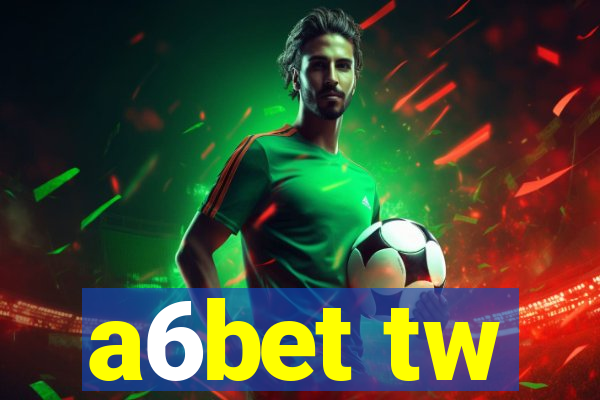 a6bet tw